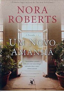 Livro um Novo Amanhã - a Pousada 1 Autor Roberts, Nora (2016) [usado]