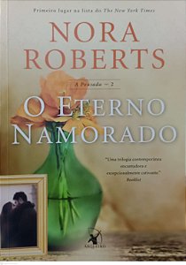 Livro o Eterno Namorado - a Pousada 2 Autor Roberts, Nora (2016) [seminovo]