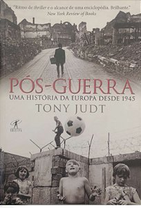 Livro Pós-guerra: Uma História da Europa desde 1945 Autor Judt, Tony (2008) [usado]
