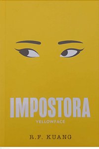 Livro Impostora (yellowface) Autor Kuang, R.f. (2024) [seminovo]