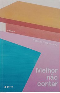Livro Melhor Não Contar Autor Levy, Tatiana Salem (2024) [seminovo]