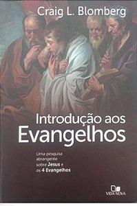 Livro Introdução aos Evangelhos Autor Blomberg, Craig L. (2017) [seminovo]