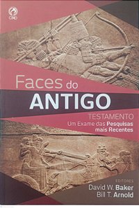 Livro Faces do Antigo Testamento Autor Baker, David W. (2017) [seminovo]
