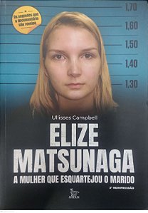 Livro Elize Matsunaga Autor Campbell, Ulisses (2021) [seminovo]