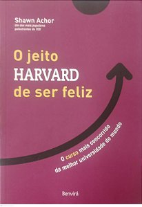 Livro o Jeito Harvard de Ser Feliz Autor Achor, Shawn (2019) [seminovo]