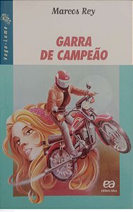 Livro Garra de Campeão / Série Vaga-lume Autor Rey, Marcos (2012) [usado]