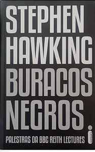 Livro Buracos Negros Autor Hawking, Stephen (2017) [seminovo]