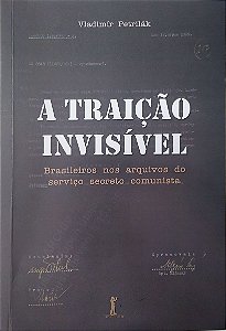 Livro a Traição Invisível Autor Petriák, Vladmir (2022) [seminovo]