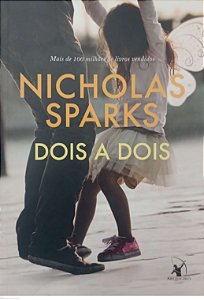 Livro Dois a Dois Autor Sparks, Nicholas (2017) [seminovo]