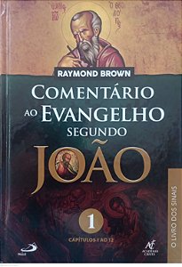 Livro Comentário ao Evangelho Segundo João 1 Autor Brown, Raymond (2020) [seminovo]