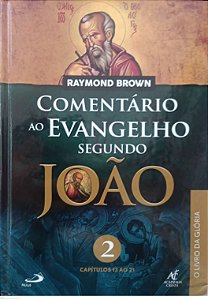 Livro Comentário ao Evangelho Segundo João 2 Autor Brown, Raymond (2020) [seminovo]