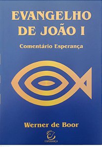Livro Evangelho de João 1 - Comentário Esperança Autor Boor, Werner de (2021) [seminovo]
