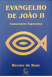 Livro Evangelho de João 2 - Comentário Esperança Autor Boor, Werner de [seminovo]