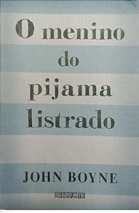 Livro o Menino do Pijama Listrado Autor Boyne, John (2014) [usado]