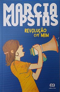 Livro Revolução em mim Autor Kupstas, Marcia (2018) [seminovo]