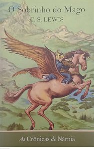 Livro o Sobrinho do Mago - as Crônicas de Nárnia 1 Autor Lewis, C.s. (2014) [usado]