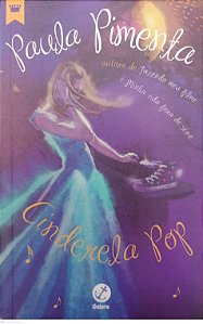 Livro Cinderela Pop Autor Pimenta, Paula (2015) [seminovo]