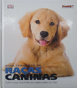 Livro Guia Completo das Raças Caninas Autor Desconhecido (2013) [seminovo]