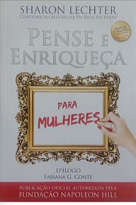 Livro Pense e Enriqueça para Mulheres Autor Lechter, Sharon (2014) [seminovo]