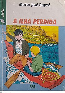 Livro a Ilha Perdida Autor Dupré, Maria José (2003) [seminovo]