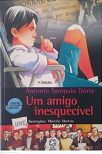 Livro um Amigo Inesquecível Autor Dória, Antonio Sampaio (2003) [seminovo]