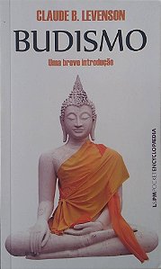 Livro Budismo: Uma Breve Introdução Autor Levenson, Claude B. (2019) [seminovo]