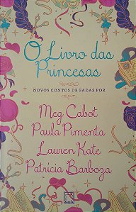 Livro o Livro das Princesas Autor Vários (2015) [seminovo]