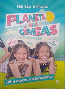 Livro Planeta das Gêmeas: entre Risadas e Brincadeiras Autor Melissa e Nicole (2017) [seminovo]