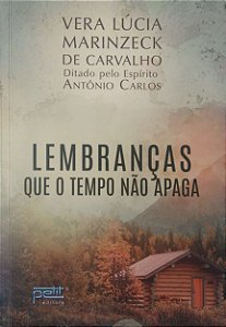Livro Lembranças que o Tempo Não Apaga Autor Marinzeck, Vera Lúcia (2022) [seminovo]