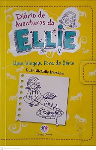 Livro Diários de Aventuras da Ellie: Uma Viagem Fora de Série Autor Barshaw, Ruth Mcnally (2014) [seminovo]