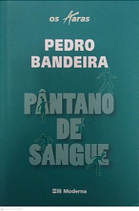 Livro Pântano de Sangue Autor Bandeira, Pedro (2009) [seminovo]
