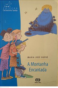 Livro a Montanha Encantada Autor Dupré, Maria José (2000) [seminovo]