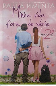 Livro Minha Vida Fora de Série: 2ª Temporada Autor Pimenta, Paula (2017) [seminovo]