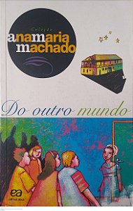 Livro do Outro Mundo Autor Machado, Ana Maria (2022) [seminovo]