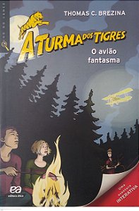 Livro a Turma dos Tigres: o Avião Fantasma Autor Brezina, Thomas C. (2012) [seminovo]