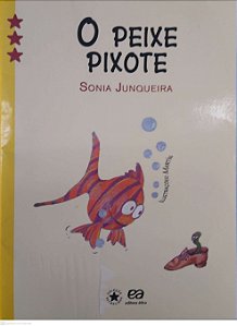 Livro o Peixe Peixote Autor Junqueira, Sonia (2007) [seminovo]