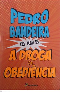 Livro os Karas: a Droga da Obediência Autor Bandeira, Pedro (2014) [seminovo]