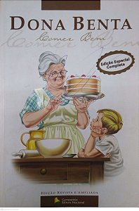 Livro Dona Benta: Comer bem Autor Desconhecido (2013) [seminovo]