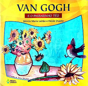 Livro Van Gogh e o Passarinho Téo Autor Leitão, Mércia Maria (2023) [usado]