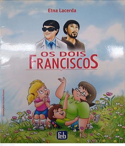 Livro os Dois Franciscos Autor Lacerda, Etna (2010) [seminovo]