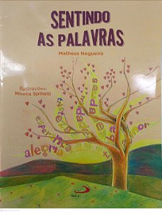 Livro Sentindo as Palavras Autor Nogueira, Matheus (2017) [seminovo]