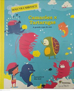 Livro Camarões X Tartarugas Autor Carrasco, Walcyr (2013) [seminovo]