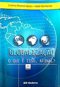 Livro Globalização o que é Isso, Afinal? Autor Strazzacappa, Cristina (2005) [usado]