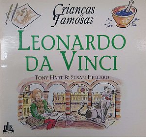 Livro Crianças Famosas: Leonardo da Vinci Autor Hart, Tony & Susan Hellard (1994) [seminovo]