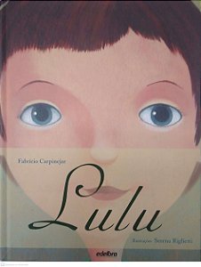 Livro Lulu Autor Capinejar, Fabrício (2014) [seminovo]