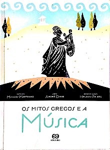 Livro os Mitos Gregos e a Música Autor Marcos Martinho (2013) [usado]