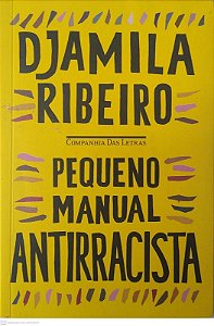 Livro Pequeno Manual Antirracista Autor Ribeiro, Djamila (2009) [seminovo]