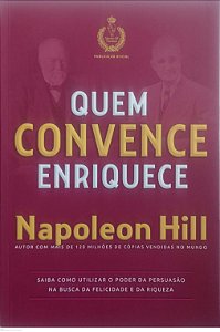 Livro Quem Convence Enriquece Autor Hill, Napoleon (2017) [seminovo]