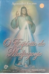 Livro o Espírito de Medjugorie Autor Taares, Agostinho (2012) [usado]