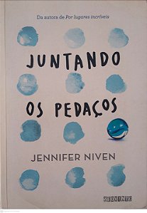 Livro Juntando os Pedaços Autor Niven, Jennifer (2016) [seminovo]